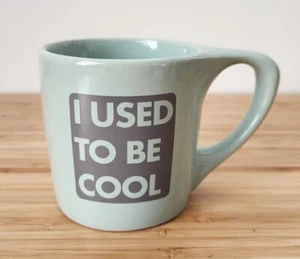"I USED TO BE COOL" Coffe/Tea Mug by ELEMENT (A8) - Picture 1 of 9