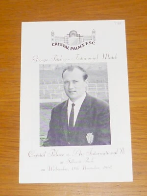 1967 George Petchey Testimonial***CRYSTAL PALACE v INTERNATIONAL X1***6th Nov 67 - Image 1 of 2