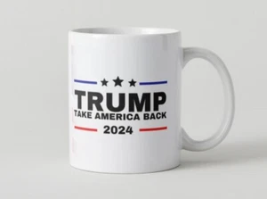 Trump 2024 Keep America Great Office Work Cup Gift Coffee Tea Ceramic Mug 11oz - Picture 1 of 4