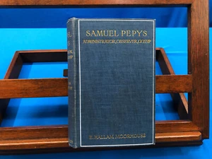 Samuel Pepys: Administrator, Observer, Gossip- E. Hallam Moorhouse, 1909 - Picture 1 of 7