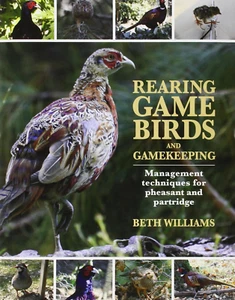 Rearing Game Birds and Gamekeeping: Management Techniques for Pheasant and Partr - Picture 1 of 12
