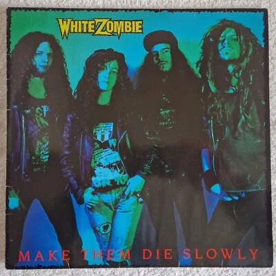 WHITE ZOMBIE 'MAKE THEM DIE SLOWLY' CAROLINE RECORDS GERMAN VINYL LP  - Изображение 1 из 2