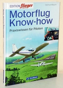 Helmut Mauch: Motorflug Know-how. Praxiswissen für Piloten - Picture 1 of 2
