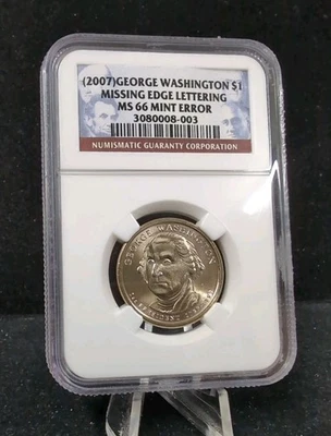 2007 George Washington Dollar Mint Error Missing Edge Lettering NGC MS66 4730 - Image 1 of 2