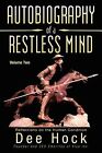 Autobiography of a Restless Mind: Reflections on the Human Condit 9781475978681