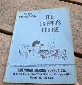 The Skipper's Course Boating Safety Detroit MI DOT Coast Guard 1973 Book - Picture 1 of 2