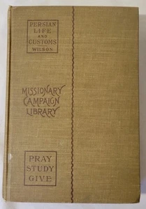 Persisches Leben und Bräuche von The Rev. S.G. Wilson - Bild 1 von 5