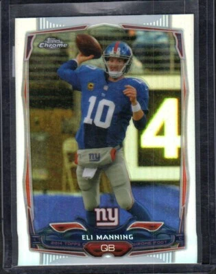 Eli Manning 2014 Topps Chrome Refractor #93 - New York Giants - Image 1 of 2