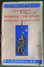 MORRETTA - PUBBLIO CORNELIO SCIPIONE L'AFRICANO - Paravia, 1937