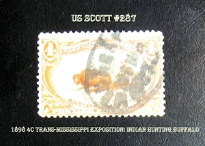 # 287 - 1898 4c Trans-Mississippi Exposition: Indian Hunting Buffalo - Picture 1 of 2