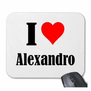 MOUSEPAD Mauspad I Love Alexandro Ich Liebe Alexandro - Bild 1 von 1