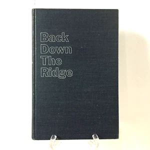 Back Down The Ridge By W. L. White Hard Cover Book 1953 FIRST Edition Korean War - Picture 1 of 16