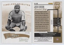 2014 Panini Classics Timeless Tributes Gold /25 Josh Gibson #80 HOF