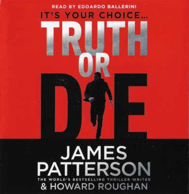 TRUTH OR DIE - James Patterson - NEW Unabridged CD Audio Book - Crime Thriller