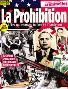 LES GRANDES AFFAIRES CRIMINELLES HORS-SÉRIE N°17H - LA PROHIBITION - Foto 1 di 1