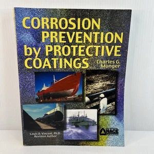 Corrosion Prevention by Protective Coatings – 2nd Edition by C.G. Munger - LG PB - Picture 1 of 9