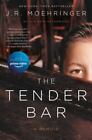 The Tender Bar Moehringer, J.R. Acceptable