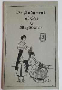 THE JUDGMENT OF EVE May Sinclair 1907 Mary Amelia St. Clair Feminist Marriage - Picture 1 of 5