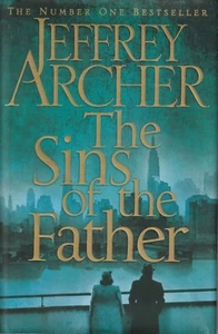 FICTION , Hardcover/Dustjacket , THE SINS OF THE FATHER by JEFFREY ARCHER - Picture 1 of 1