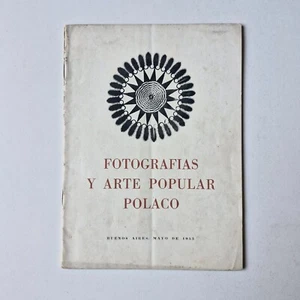 Catalogo - Fotografias Y Arte Popular Polaco (1955) - Bild 1 von 3