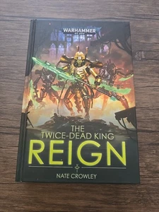 The Twice-Dead King: Reign by Nate Crowley Warhammer 40,000 - Picture 1 of 6