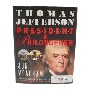 Thomas Jefferson President and Philosopher Hardcover Book Author Jon Meachan - Picture 1 of 8