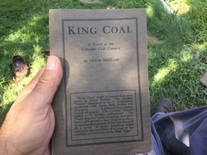 Rare Book 1921 Edition King Coal By Upton Sinclair No Reserve - Picture 1 of 5