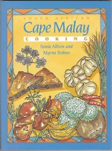 SOUTH AFRICAN Cookbook CAPE MALAY COOKING Cookbook Myrna Robins Allison - Foto 1 di 7