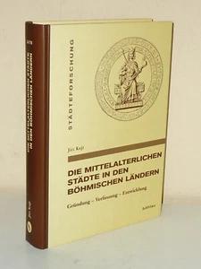 Die mittelalterlichen Städte in den böhmischen Ländern: Gründung - Verfassung - - Bild 1 von 1