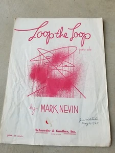 Loop the Loop Mark Nevin Piano Solo Sheet Music 1950 - Picture 1 of 1