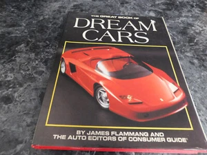 The Great Book of Dream Cars by James M. Flammang and James Flammang (1990, HC) - Picture 1 of 3