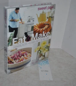SIGNED  Paul LOWE Sweet Paul Eat and Make : Charming Recipes and Kitchen Crafts - Picture 1 of 6