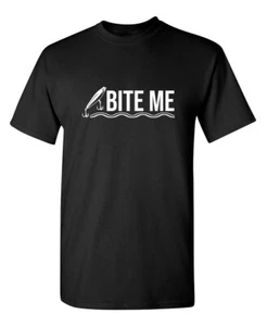 Bite Me Sarcastic Humor Graphic Novelty Funny T Shirt - Picture 1 of 15