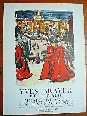 BRAYER Yves ET L'ITALIE- 1972-AFFICHE MUSÉE GRANET-AIX EN PROVENCE-64X47 CM - Photo 1/4