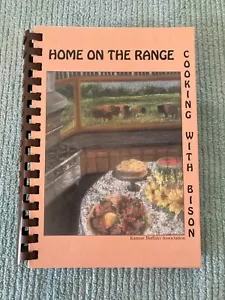 Home On The Range Cooking With Bison Cookbook © 2001 Kansas Buffalo Association - Imagen 1 de 7