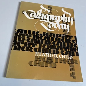 Calligraphy Today 1979 Heather Child Paperback - Picture 1 of 9