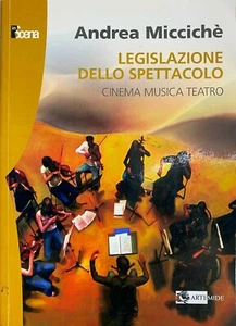 (Cinema) A. Micciche - LEGISLAZIONE DELLO SPETTACOLO - Artemida 2006 - Imagen 1 de 1