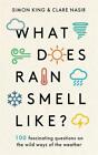 What Does Rain Smell Like? | Clare Nasir (u. a.) | Englisch | Buch | Gebunden