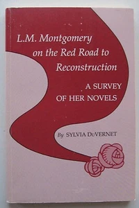 Rare! L. M. MONTGOMERY ON THE RED ROAD TO RECONSTRUCTION Sylvia DuVernet PB - 16 - Picture 1 of 6