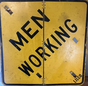 Men Working Yellow - Black Letters Folding Metal Sign - LILCO 30x30 Inches Used - Picture 1 of 14