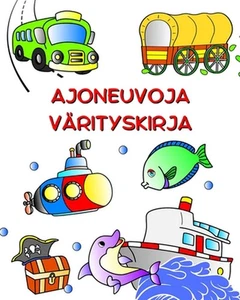 Ajoneuvoja VrItyskIrja: Autot, traktorit, junat, lentokoneet v?riin 3-vuotiaille - Picture 1 of 1