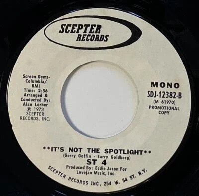 ST 4 It's Not The Spotlight 45 rpm EX Scepter Pop Soul (1973) DJ Mono / Stereo - Image 1 of 2