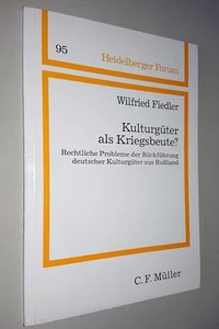 Fiedler: Kulturgüter als Kriegsbeute – Rechtliche Probleme der Rückführung deuts - Bild 1 von 1
