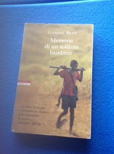 Ishmael Beah: Memorie Di Un Soldato Bambino - III ed. Neri Pozza 2007 - Foto 1 di 4