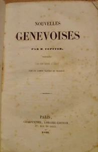 TOPFFER Rodolphe - NOUVELLES GENEVOISES - Xavier de MAISTRE - 1846 - Picture 1 of 5