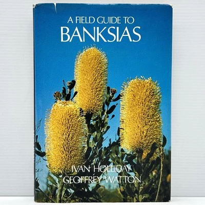 A Field Guide to Banksias by Holliday and Watton Hardcover Book 1st Edition 1975 - image 1 of 4
