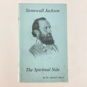 Stonewall Jackson The Spiritual Side David Myers Softcover Book Biography - Imagen 1 de 18