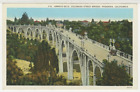 CA Postcard Arroyo Seco & Colorado Street Bridge - Pasadena c1930 vintage F16