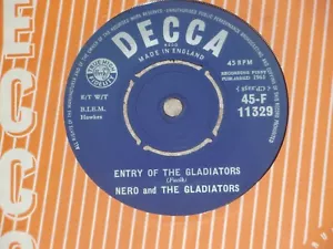 NERO and THE GLADIATORS. ENTRY OF THE GLADIATORS. DECCA 45-F 11329 (SUPERB 45) - Imagen 1 de 2