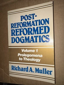 Post-Reformation Reformed Dogmatics..., Muller, Richard - Picture 1 of 3